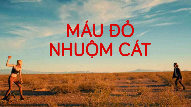 Xem Phim Máu Đỏ Nhuộm Cát Phụ Đề