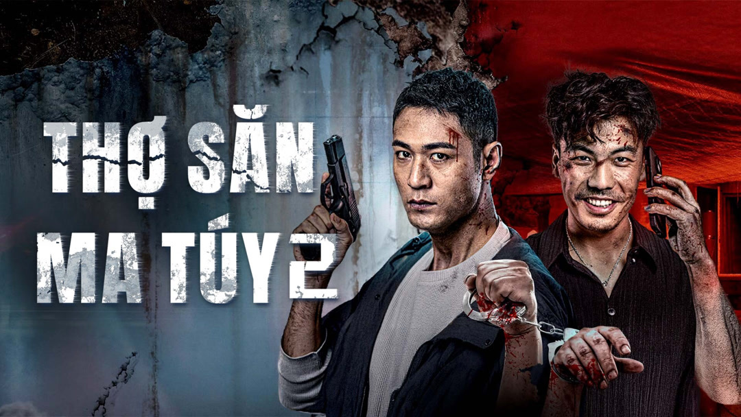 Xem Phim Thợ Săn Ma Túy 2 Phụ Đề