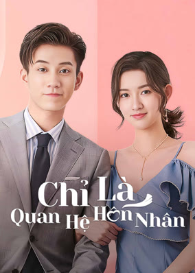 Chỉ Là Quan Hệ Hôn Nhân