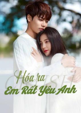 Hóa Ra Em Rất Yêu Anh