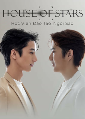 House of Stars: Học Viện Đào Tạo Ngôi Sao