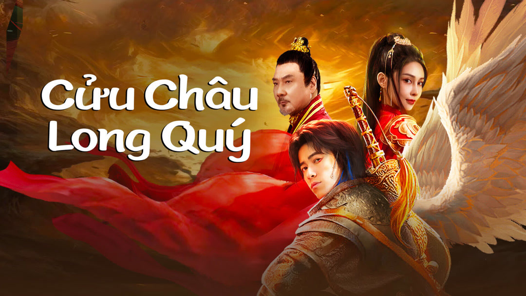 Xem Phim Cửu Châu Long Quý Phụ Đề