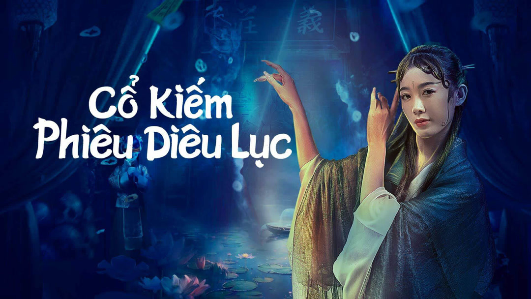 Xem Phim Cổ Kiếm Phiêu Diêu Lục Phụ Đề