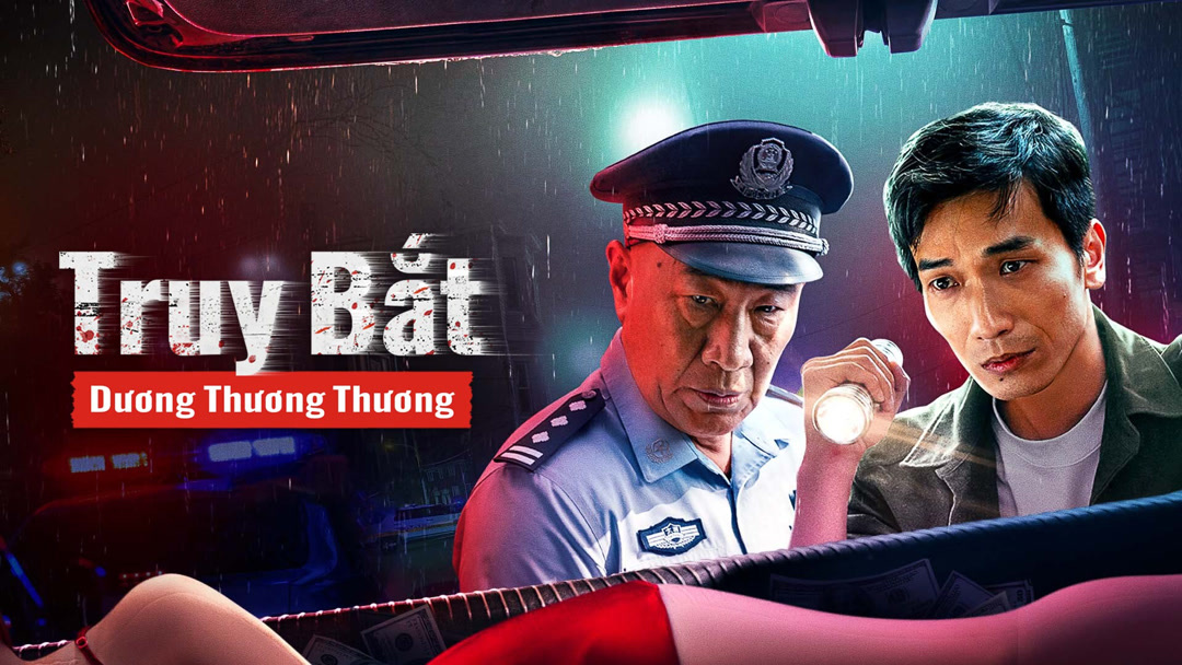 Xem Phim Truy Bắt Dương Thương Thương Phụ Đề