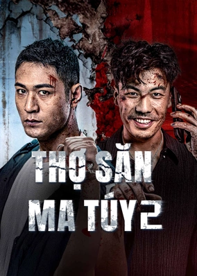 Thợ Săn Ma Túy 2