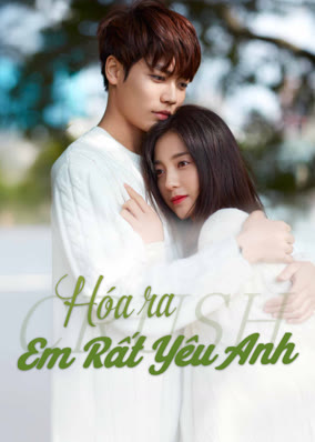 Hóa Ra Em Rất Yêu Anh