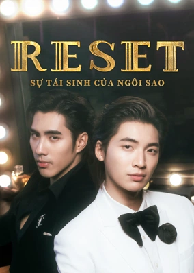 RESET: Sự Tái Sinh Của Ngôi Sao