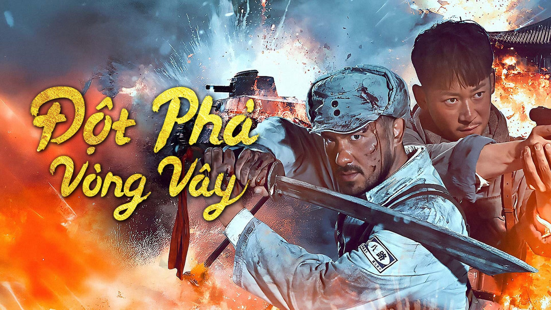 Xem Phim Đột Phá Vòng Vây Phụ Đề
