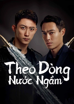 Theo Dòng Nước Ngầm (Phạt Tội 1)