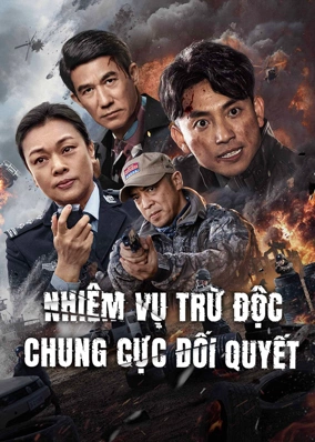 Nhiêm Vụ Trừ Độc: Chung Cực Đối Quyết