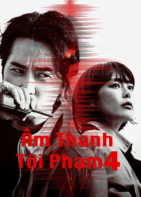 Âm Thanh Tội Phạm 4