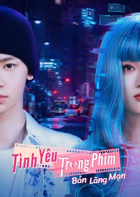 Tình Yêu Trong Phim:  Bản Lãng Mạn