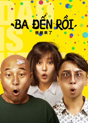Ba đến rồi!