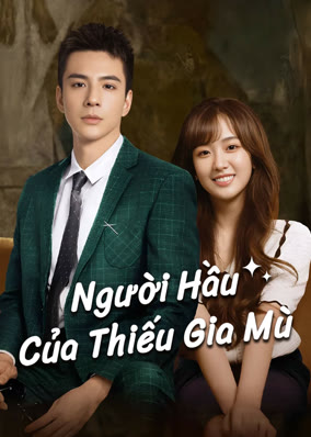 Người Hầu Của Thiếu Gia Mù
