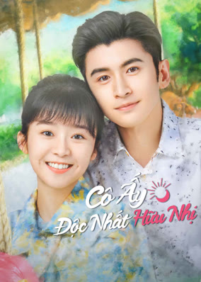 Cô Ấy Độc Nhất Hữu Nhị