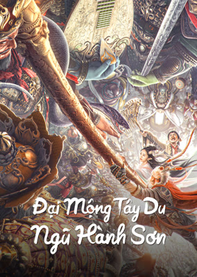 Đại Mộng Tây Du: Ngũ Hành Sơn