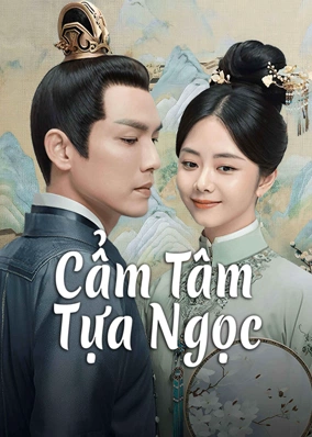 Cẩm Tâm Tựa Ngọc
