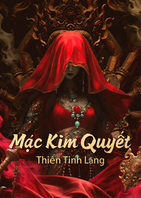Mạc Kim Quyết: Thiên Tinh Lăng