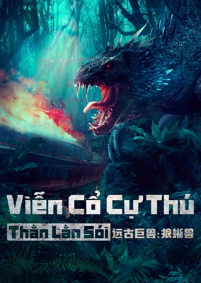Viễn Cổ Cự Thú: Thằn Lằn Sói