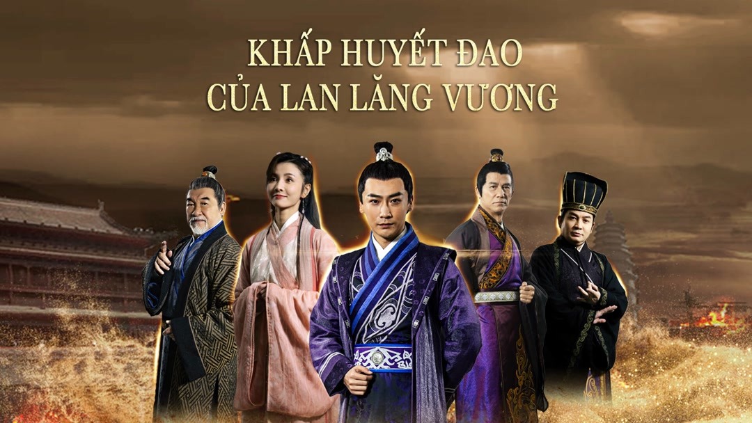 Xem Phim Khấp Huyết Đao Của Lan Lăng Vương Phụ Đề