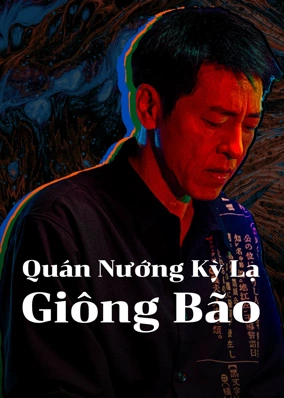 Quán Nướng Kỳ Lạ: Giông Bão