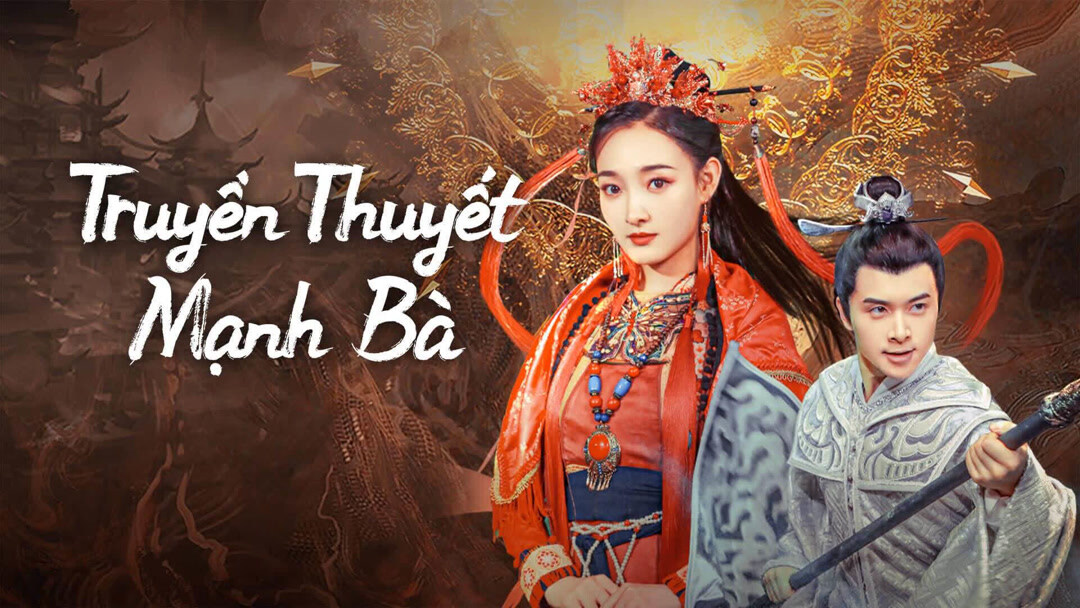 Xem Phim Truyền Thuyết Mạnh Bà Phụ Đề