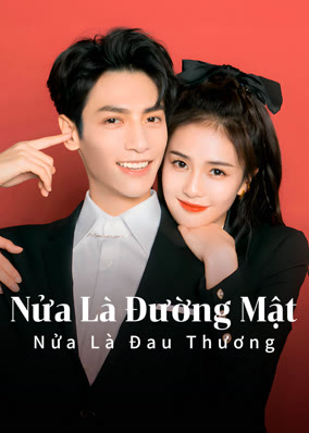 Nửa Là Đường Mật Nửa Là Đau Thương