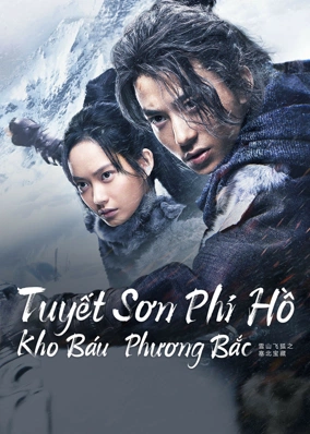 Tuyết Sơn Phi Hồ: Kho Báu Phương Bắc