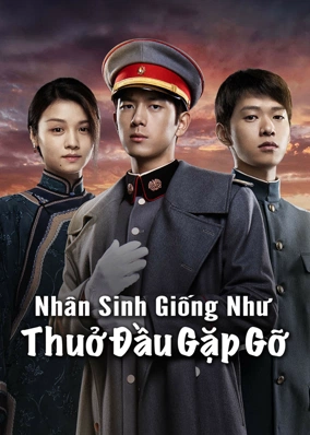 Nhân Sinh Giống Như Thuở Đầu Gặp Gỡ