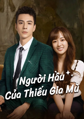 Người Hầu Của Thiếu Gia Mù