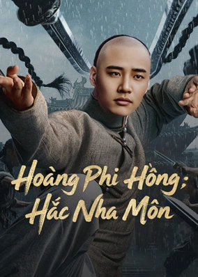 Hoàng Phi Hồng: Hắc Nha Môn