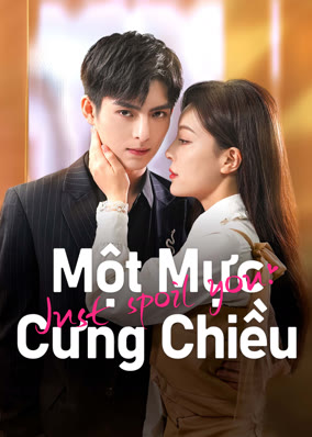 Một Mực Cưng Chiều