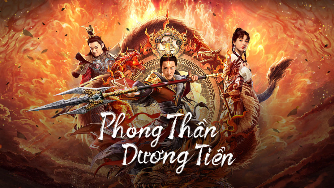 Xem Phim Phong Thần Dương Tiển Phụ Đề