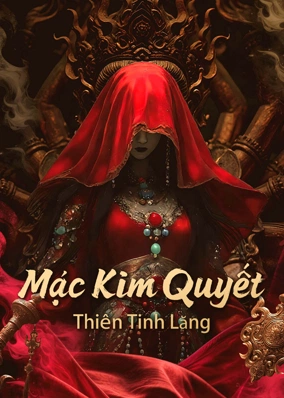 Mạc Kim Quyết: Thiên Tinh Lăng