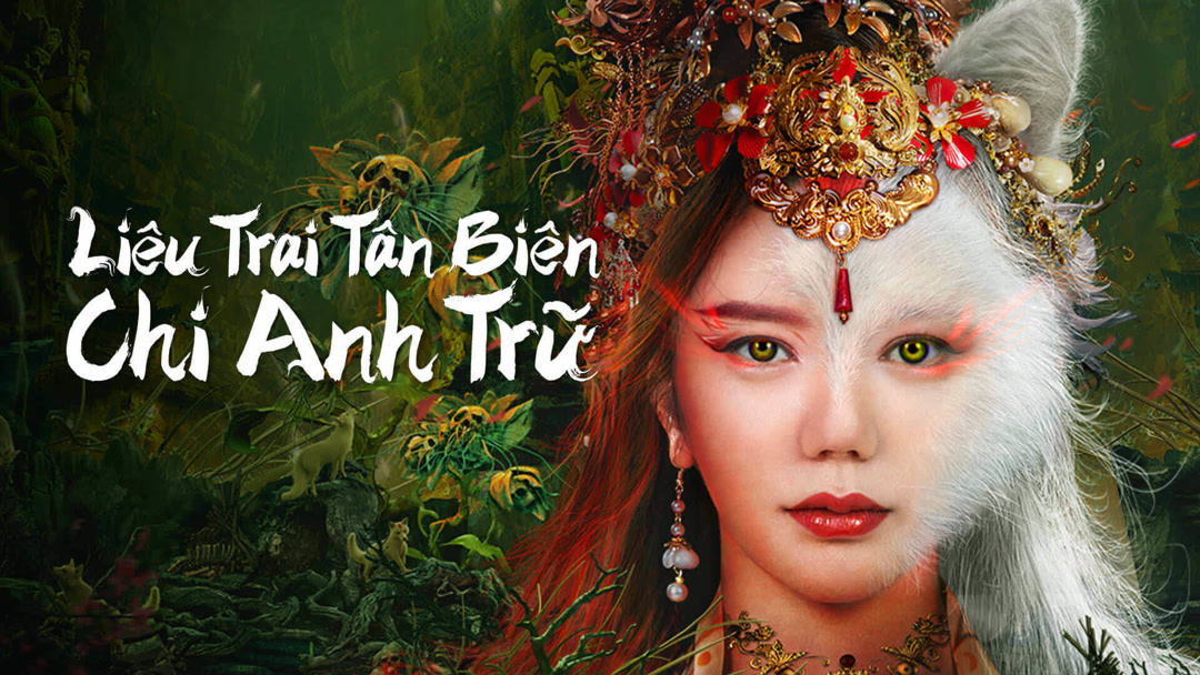 Xem Phim Liêu Trai Tân Biên Chi Anh Ninh Phụ Đề