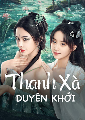 Thanh Xà Duyên Khởi