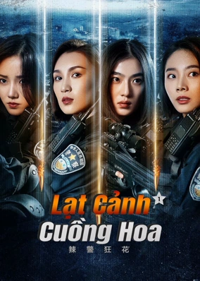 Lạt Cảnh Cuồng Hoa 1