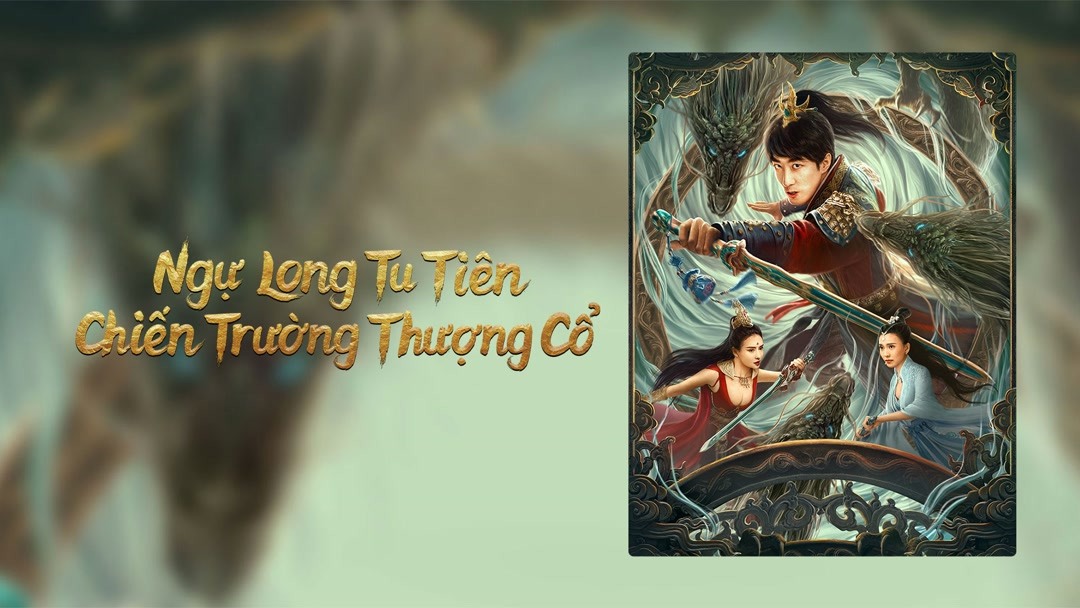 Xem Phim Ngự Long Tu Tiên: Chiến Trường Thượng Cổ Phụ Đề