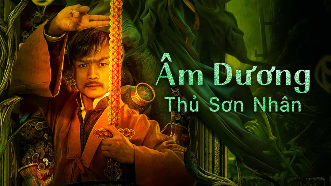Xem Phim Âm Dương Thủ Sơn Nhân Phụ Đề
