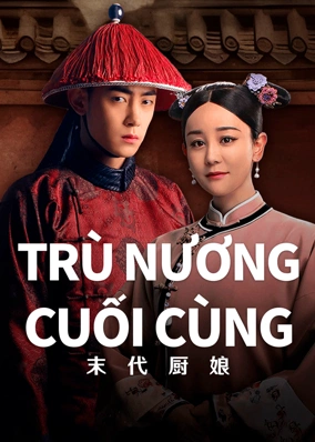 Trù Nương Cuối Cùng