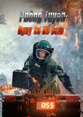Phòng Tuyến·Nguy Cơ Nổ Bom