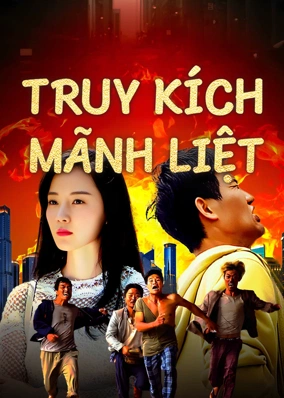 Truy Kích Mãnh Liệt