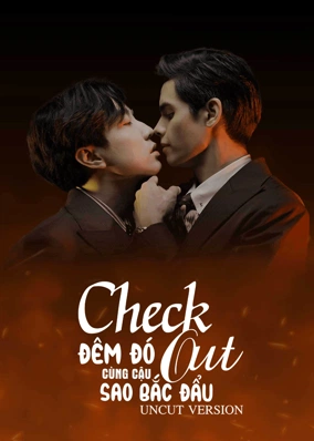 Check Out Series Bản Uncut