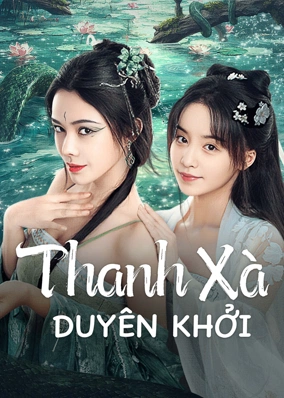 Thanh Xà Duyên Khởi
