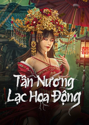 Tân Nương Lạc Hoa Động