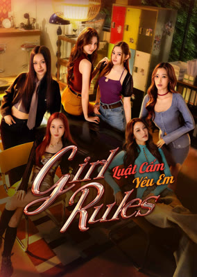 Girl Rules: Luật Cấm Yêu Em