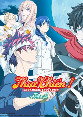 Thực Chiến ! Shokugeki No Soma Mùa 5