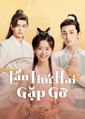 Lần Thứ Hai Gặp Gỡ
