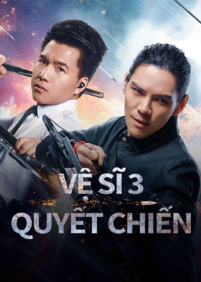 Vệ Sĩ 3: Quyết Chiến