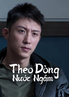 Theo Dòng Nước Ngầm (Phạt Tội 1)